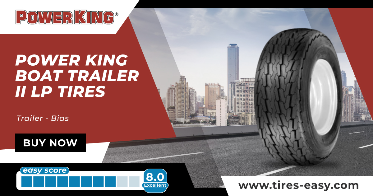 Power King Boat Trailer II LP Tires